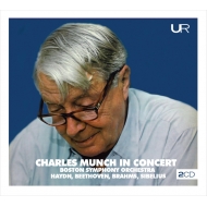 　オムニバス（管弦楽）/Munch / Bso： Charles Munch In Concert-haydn Beethoven Brahms Sibelius