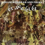 La Dee La La : Shamek Farrah / Folks | HMV&BOOKS online