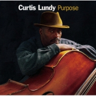 Curtis Lundy/Purpose