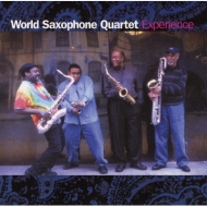 World Saxophone Quartet/Experience