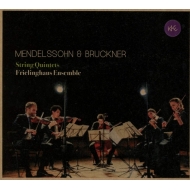 Mendelssohn String Quintet No.2, Bruckner String Quintet : Frielinghaus Ensemble