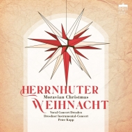 クリスマス/Herrnhuter Weihnacht-moravian Christmas： Kopp / Vocal Concert Dresden