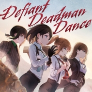 Τ/Defiant Deadman Dance