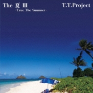T. T.project/ Iii true The Summer