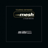 Mesh/Touring Skyward - A Tour Movie (+brd)(W / 30x30cm Hardcover Book)