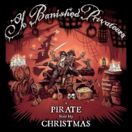 Ye Banished Privateers/Pirate Stole My Christmas