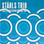 Stahls Trio/Kalltorp Sessions Vol.2