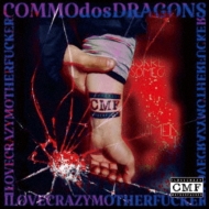 I Love Cmf/Commo Dos Dragons