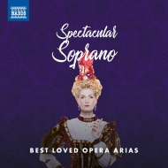 Spectacular Soprano-best Loved Opera Arias