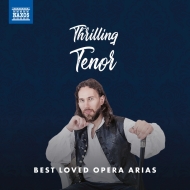 Tenor Collection/Thrilling Tenor-best Loved Opera Arias