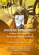 Documentary Classical/Dvorak's Prophecy 6-lou Harrison ＆ Cultural Fusion