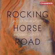 Rocking Horse Road : Jacqui Dankworth(Vo)Brodsky Quartet