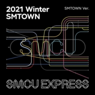 2021 Winter SMTOWN: SMCU EXPRESS (SMTOWN Ver.)