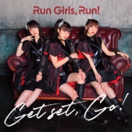 Run Girls Run!/Get Set Go!