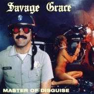 Savage Grace/Master Of Disguice