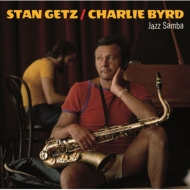 Stan Getz / Charlie Byrd/Jazz Samba