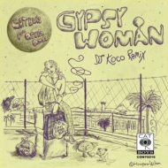 Gypsy Woman (Original 2021Mix)/ Gypsy Woman (DJ Koco Remix