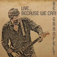 Live -Because We Can!