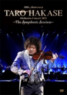 30th Anniversary TARO HAKASE Orchestra Concert 2021`The Symphonic Sessions`