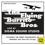 Flying Burrito Brothers/Live At Sigma Sound Studio Philadelphia 1971