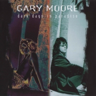 Gary Moore/Dark Days In Paradise (Ltd)