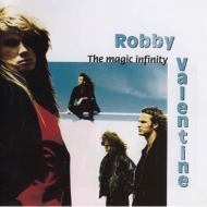 Robby Valentine/Magic Infinity (Ltd)