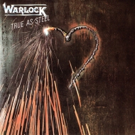 Warlock (Rock)/True As Steel (Ltd)