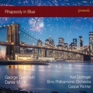 ガーシュウィン（1898-1937）/Rhapsody In Blue Piano Concerto： Eichinger(P) Caspar Richter / Brno Po +daniel M