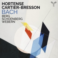 ピアノ作品集/Hortense Cartier-bresson： J. s.bach Berg Schoenberg Webern