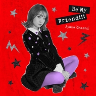 Be My Friend!!! 【彩香盤】(Blu-ray)