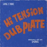 Hi-tension Level Vibes/Original Mix #2 Dubs (Pps)