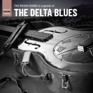 Various/Rough Guide To Legends Of The Delta Blues