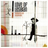 Love Of Lesbian/Maniobras De Escapismo