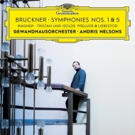 Bruckner Symphonies Nos.1, 5, Wagner Tristan und Isolde Prelude, Liebestod ：Andris Nelsons / Gewandhaus Orchestra (2CD)