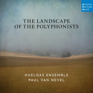 The Landscape of the Polyphonists : Paul van Nevel / Huelgas Ensemble (2CD)