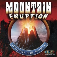 Mountain/Eruption Around The World (2cd)