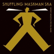 Shuffling / Maskman Ska (7C`VOR[h)