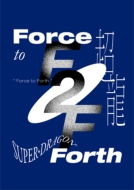 Force to Forth 【初回限定盤】(CD+Blu-ray+Booklet)