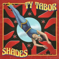 Ty Tabor/Shades (Bonus Tracks)