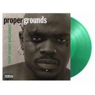 Proper Grounds/Downtown Circus Gang (Coloured Vinyl)(180g)(Ltd)