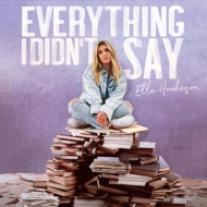 Ella Henderson/Everything I Didn't Say