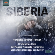Siberia : Noseda / Maggio Musicale Fiorentino, Yoncheva, Sturua, Petean, etc (2021 Stereo)(2CD)
