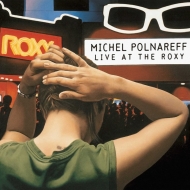 Michel Polnareff/Live At The Roxy