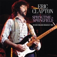 Eric Clapton/Springtime In Springfield