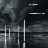 Craig Armstrong/As If To Nothing