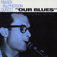 Fraser Macpherson/Our Blues