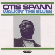 Otis Spann/Walking The Blues
