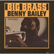 Benny Bailey/Big Brass