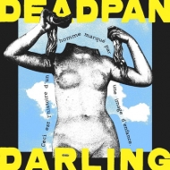 Deadpan Darling/Deadpan Darling