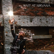 long friend/Wait At Nirvana